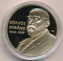 ifj. Szlávics László (1959-) 2011. "Nagy Magyarok / Eötvös Loránd" aranyozott Cu emlékérem (40mm) kapszulában, tanúsítvánnyal T:PP