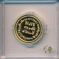 "Első iszlám arany dinár érmének jelzett utánverete" aranyozott Ag (10g/0.999/25mm) kapszulában, tanúsítvánnyal T:PP "Copy of the First Islamic gold dinar" gilt Ag (10g/0.999/25mm) in capsule, with certificate C:PP