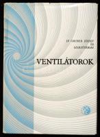 Dr. Gruber József és sz.társai: Ventilátorok. Bp., 1966. Műszaki Könyvkiadó 296 + 1 p. Kiadói egészvászon kötésben, papír védőborítóval
