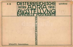 Split, Spalato; Gemeindehaus. Oesterreichische Adria Ausstellung Wien 1913 Officielle Postkarte A 8....