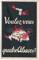 Voulez-vous quatre Alsaces? Országos Propaganda Bizottság kiadása / Hungarian irredenta propaganda, Treaty of Trianon s: E. Barta (non PC) (vágott / cut)