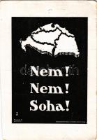 1938 Nem! Nem! Soha! Kiadja a Magyar Nemzeti Szövetség / Hungarian irredenta propaganda, Trianon s: ...