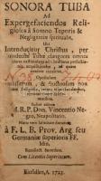 [Negri, Vincenzo]: Vincentio Negro: Sonora Tuba Ad Expergefaciendos Religiosos a Somno Teporis &amp; Negligentiae spiritualis : Ubi Introducitur Christus, per quindecim Tubae clangores omnes Regulares exstimulans ad Christianae perfectionis acquisitionem, ad quam tendere tenentur. Opusculum Utilissimum, &amp; fructuosum non solum Religiosis, verum etiam saecularibus, viruose vivere desiderantibus. Einfidlen, 1723., nyn.,179 p. Latin nyelven. Korabeli pergamen-kötés, kopott, foltos borítóval, az elülső szennylap hiányzik, a címlapon folt, az elülső tábla belsején és a címlapon bejegyzéssel.