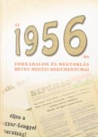 Cseh Zita: Az 1956-os forradalom és megtorlás Heves megyei dokumentumai. DEDIKÁLT! Eger, 2006. Kiadói kartonált kötés, jó állapotban.
