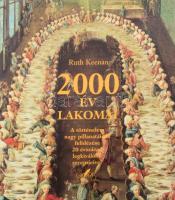 Keenan, Ruth: 2000 év lakomái. A történelem nagy pillanatai 20 évszázad legkiválóbb receptjeivel. Ford.: Bereczki Péter. Bp., 2001, Glória. Rendkívül gazdag képanyaggal illusztrálva. Kiadói egészvászon-kötés, kiadói papír védőborítóban, jó állapotban.