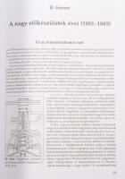 Remport Zoltán: Magyarország vasgyártása a dualizmus korában (1867-1918). Bp., 2005, Montan-Press Kf...