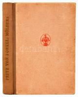 Forell, Fritz von: Mölders. Ford.: Szentgyörgyi Ede. [Bp.,1941.], Danubia ,(Athenaeum-ny.), 1 (címké...