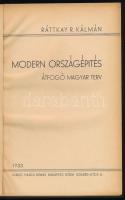 Ráttkay R. Kálmán: Modern országépítés. A szerző, Ráttkay R[adich] Kálmán (1894-1974) által DEDIKÁLT...