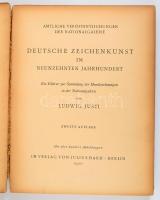 Ludwig Justi: Deutsche Zeichnenkunst Im Neunzehnten Jahrhundert. Berlin, 1920, Julius Bard, XVIII+2+...