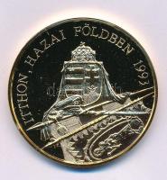 Bognár György (1944-) 1993. "Vitéz Nagybányai Horthy Miklós / Itthon hazai földben" aranyo...