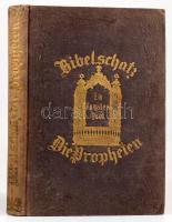 J. H. Kohn: Bibel- und Talmudschatz: Die Propheten. Pest, 1869. Deutsch. 311p. Aranyozott egészvászo...