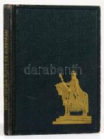Szent István. Első nagy királyunk élete és alkotásai. Bp., 1938, Királyi Magyar Egyetemi Nyomda. Kia...