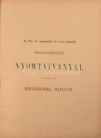 Az 1884-dik évi szeptember hó 27-ére hirdetett Országgyülés képviselőházának naplója. VII kötet. Szerk.: P. Szathmáry Károly. Hiteles kiadás. Pest, 1886, Pesti könyvnyomda. 398p. Korabeli, aranyozott gerincű félvászon-kötésben