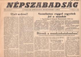 [Folyóirat, 1956.] Bízunk a munkáshatalomban! A budapesti munkástanács küldöttségeinek tárgyalása Kádár Jánossal. A Kádár-kormány azt képviseli, ami Magyarországon a legbecsületesebb. Munkában a magyar karhatalmi ezred. A Népszabadság önigazoló lapszáma a forradalom megtorlásának napjaiban. I. évfolyam, 11. szám. (1956. november 17.) Budapest, 1956. Magyar Szocialista Munkáspárt [Budapesti Lapnyomda]. 4 p. Folio. A forradalom eltiprásainak napjaiban kiadott kollaboráns pártlap, a Népszabadság jelenlegi lapszáma örömmel nyugtázza, hogy a korábbi kormánynyilatkozatok [valójában ígéretek és burkolt fenyegetések] nyomán egyre többen veszik fel a munkát. Lapunk vezércikke ismételten összeköti a munka felvételét a szovjet csapatok távozásának ígéretével. Újabb ünneplésre ad okot a magyar karhatalmi ezred felállásának híre, ám a lap terjedelmének legnagyobb részét mégis Kádár kormányának és pártjának méltatása teszi ki, ennek kapcsán egy kimerítő Tito-interjút is közöl a lap. A tartalomból: Szombat reggel vegyétek fel a munkát! A Nagybudapesti Központi Munkástanács felhívása -- A csepeliek felveszik a munkát -- A vasutasok többsége dolgozik -- Tito-interjú: A reakciós elemek beavatkoztak a felkelésbe. Ha a Nagy Imre-kormány erélyesebb lett volna. Egy harmadik világháború veszélye. Kádár kormányát támogatnunk kell. Jó állapotú lapszám, hajtogatva.