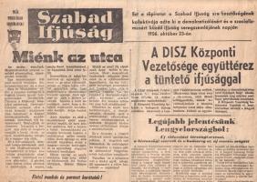 [Aprónyomtatvány, 1956.] Miénk az utca! A Szabad Ifjúság szerkesztőségének röpirata a Petőfi Kör 12 pontjával, az egyetemisták programpontjaival. (1956. október 23.) Budapest, 1956. A DISZ Központi Vezetősége - Szikra Lapnyomda. Egyetlen lap, mérete: 470x320 mm. A Szabad Ifjúság a Dolgozó Ifjak Szövetségének: az állampárt ifjúsági szervezetének lapja volt. Az 1950-1956 között megjelenő lap az első évben hetilapként, utána napilapként szolgálta az ifjúság ideológiai eligazítását. Az MDP éppen aktuális politikai irányvonalához hűségesen igazodó sajtókiadvány 1956. október 23-án messzire merészkedik. Engedelmes hangvételű vezércikke után közzéteszi a Petőfi Kör mérsékelt, és az egyetemi ifjúság jóval radikálisabb pontjait, melyek többek között szabad választásokat, önálló külpolitikát, március 15-e nemzeti ünneppé nyilvánítását, Rákosi Mátyás és Farkas Mihály felelősségre vonását követelte. Radikális tartalmat közvetítő röpiratunk alján az üzenet élét tompító rövid felirat: "Gerő Ernő ma este 20 órakor beszédet mond". Röpiratunk hátoldalán könnyen megjegyezhető politikai rigmusok. Példányunk sarkain kisebb gyűrődések, szélén apró repedések. Jó állapotú lap, hajtogatva.