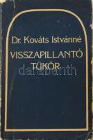 Kováts Istvánné, Dr. - Visszapillantó tükör. Dedikált! 



Bp., 1983, Szerzői magánkiadás. Kiadó...
