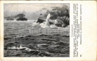 1914 Weddingen tengerészeti hadnagytól vezérlet német alsó-hadihajó U. 9. megtámadja a Hoeken van Holland környékén az Aboukir, Houge és Cressy angol páncél hadihajókat, a melyek egy óra alatt elsüllyednek. Az "Interessante Blatt" csataképei / WWI Russian and K.u.k. military Navy art postcard. Wiener Rotophot Nr. 73. (EK)