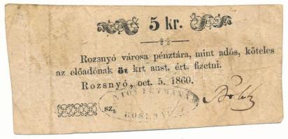 1860. Rozsnyó 5kr "Rozsnyó városa pénztára, mint adós" T:VG Adamo ROZ-3.1.2
