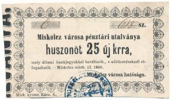 1860. Miskolc 25kr "Miskolcz városa pénztári utalványa" bélyegzéssel T:XF, kis sarokhajtás Adamo MIS-2.3