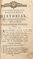 Hübner János: Száz és négy válogatott bibliabéli históriák. Buda, 1840, nyomatott Gyurián és Bagó betűivel. 496p. Félvászon kötés, címlap, metszet hiányzik, kopottas állapotban.