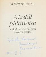 Kunszabó Ferenc: A halál pillanatai. A szerző Kunszabó Ferenc (1932-2008) író, szociográfus által Gy...