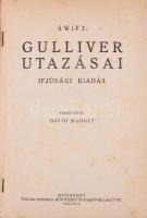Swift, [Jonathan]: Gulliver utazásai. Ifjúsági kiadás. Ford.: Dávid Margit. Bp., [1937], Tolnai, 154...