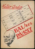 Kellér Andor: Bal négyes páholy. Dedikált példány!  Borsa Harsányi Zsolt, a Vígszínház igazgatójának dedikált példány. Bp., é.n. Kalász. Kiadói papírkötésben
