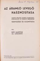 Réti Márton: Az áramló levegő hasznosítása. Bp., 1937, M. Kir. Egyetemi Nyomda. Kiadó egészvászon kö...