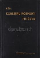 Réti Márton: A korszerű központi fűtések tervezése, számítása és kivitele. Bp., 1941, Kilián Frigyes utóda. Kiadó egészvászon kötés, jó állapotban.