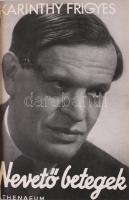 2 db - Karinthy Frigyes: Nem mondhatom el senkinek. Bp., Athenaeum. Első kiadás! + Nevető betegek. B...