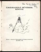 Újságrajzoló művészek könyve. Szerk: Pérely Imre. A szerkesztő, Pérely Imre (1898-1944) festő- és gr...