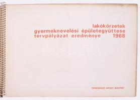 Lakókörzetek gyermeknevelési épületegyüttese. Tervpályázat eredménye. Főszerk.: Schéry Gábor. Bp., 1...