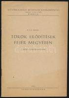 Fitz Jenő: Török erődítések Fejér megyében. I. rész: Székesfehérvár. István Király Múzeum közleményei B. sorozat 7. sz. Székesfehérvár, 1956, István Király Múzeum (Székesfehérvári Ny.), 23+(1) p. Kiadói tűzött papírkötés. Megjelent 2000 példányban.