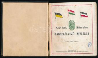 A világháború. M. Kir. Honv. Minisztérium Hadsegélyező Hivatala a világháború nevezetesebb és örökem...