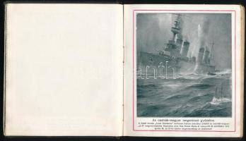 A világháború. M. Kir. Honv. Minisztérium Hadsegélyező Hivatala a világháború nevezetesebb és örökem...