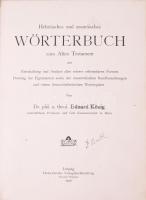 König, Eduard: Hebräisches und aramäisches Wörterbuch zum Alten Testament mit Einschaltung und Analyse aller schwer erkennbaren Formen, Deutung der Eigennamen sowie der massoretischen Randbemerkungen und einem deutsch-hebräischen Wortregister. Leipzig, 1910, Dieterich'sche Verlagsbuchhandlung, X+665+(1) p. Egészvászon-kötésben, sérült, hiányos gerinccel, tulajdonosi névbejegyzéssel, ex libris-szel.