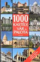 1000 kastély, vár és palota (Képes utazás 5 földrész legszebb építményeihez). Pécs,. 2006. Alexandra. Kiadói kartonált papírkötésben