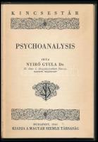 Dr. Nyirő Gyula: Psychoanalysis. A Magyar Szemle Kincsestára 92. sz. Bp., 1931, Magyar Szemle Társas...