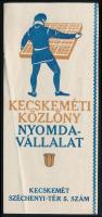 cca 1930 Kecskeméti Közlöny Nyomdavállalat számolócédula, hajtásnyommal (Ritka!)