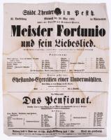1862 Stadt Theater Pest, Városi színház Meister Fortunio c. előadás színházi plakát 32x38 cm Foltos