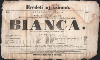 1845 Székesfejérvár, Hevesy Imre színtársulata Bianca c. előadás színházi plakát 36x23 cm Foltos + Egy zalaegerszegi és egy szabadkai plakát sérülten