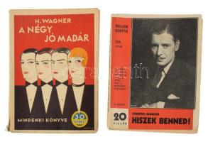 2 ponyva az 1930-as évekből: Courths-Maler: Hiszek benned; H. Wagner: Jómadár. Papírborítóval, jó állapotban