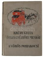 Krúdy Gyula: A vörös postakocsi. Krúdy Gyula összegyűjtött munkái. Bp., 1914, Singer és Wolfner. 205+(3) p. Kiadói festett egészvászon-kötésben (Leszik-kötés),