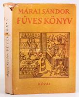 Márai Sándor: Füves könyv. Bp., 1943, Révai. Első kiadás. Kiadói félvászon kötés, sérült papír védőb...