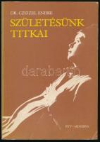 Dr. Czeizel Endre: Születésünk titkai. Bp., 1981, RTV-MInerva. Kiadói papírkötés, első kötéstáblán törésnyom, kissé kopottas állapotban.