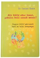 Dr. Czeizel Endre: Aki költő akar lenni, pokolra kell annak menni? Magyar költő-géniuszok testi és lelki betegségei. Bp., 2001. Kiadói kartonált kötés, jó állapotban.