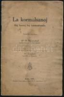 Burwinkel, [Oscar]: La kormalsanoj iliaj kauzoj kaj kontraubatalo. Priskribo populara de - - . Berlin, 1909, Esperanto Verlag Möller &amp; Borel, 39+(1) p. Eszperantó nyelven. Kiadói tűzött papírkötés, viseltes állapotban, ázásnyomokkal.
