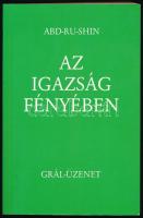 Abd-Ru-Shin: Az igazság fényében III. Grál-üzenet. Stuttgart, Stiftung Gralbotschaft. Kiadói papírkötés, jó állapotban.