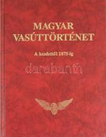 Magyar vasúttörténet 1-7. kötet. A kezdetektől 1998-ig. Főszerk.: Dr. Kovács László. Bp.,1995-1999.,...