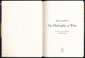 Hamvas Béla: The Philosophy of Wine. Bp., 2013. Kiadói papírkötés, jó állapotban